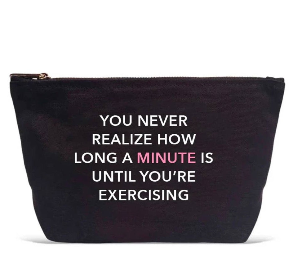 "You Never Realize...How Long A Minute" | Canvas Pouch