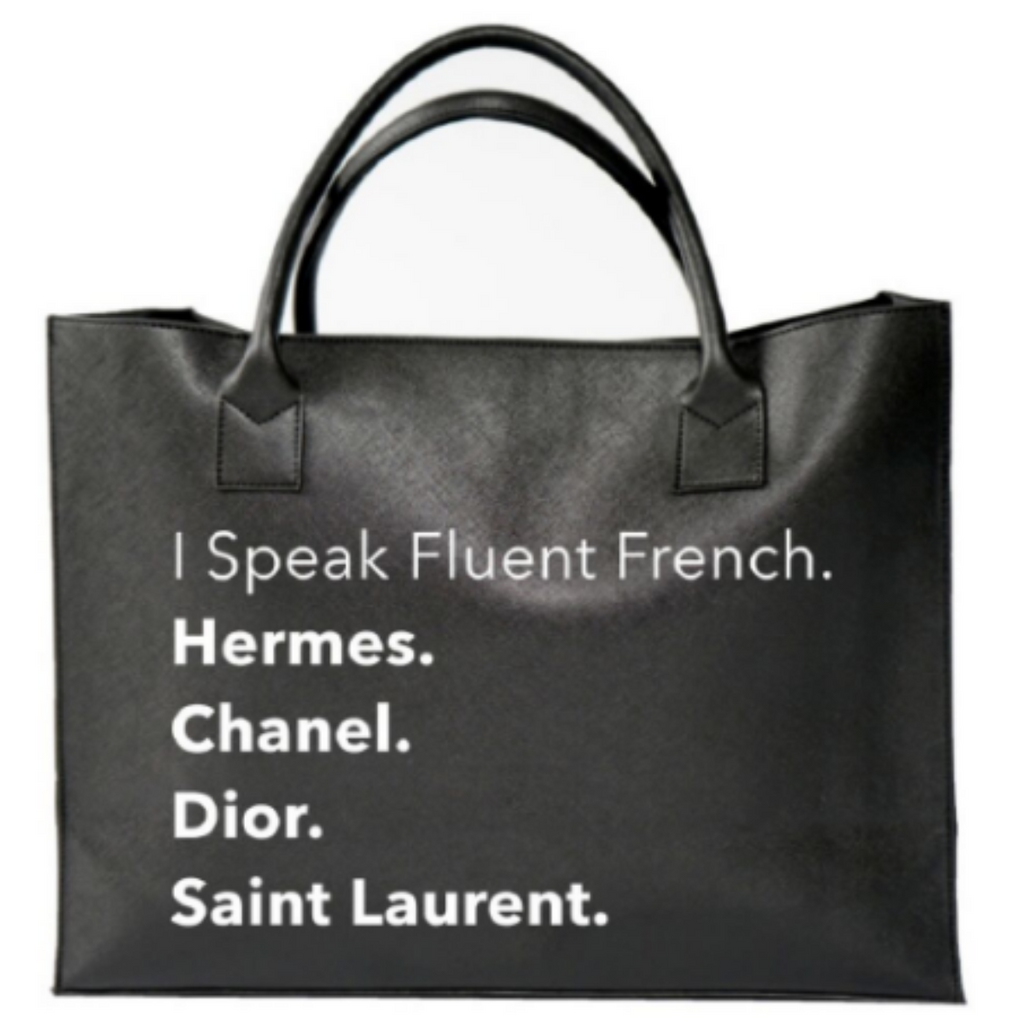 “I  Speak Fluent French..." Vegan Leather Tote | Black