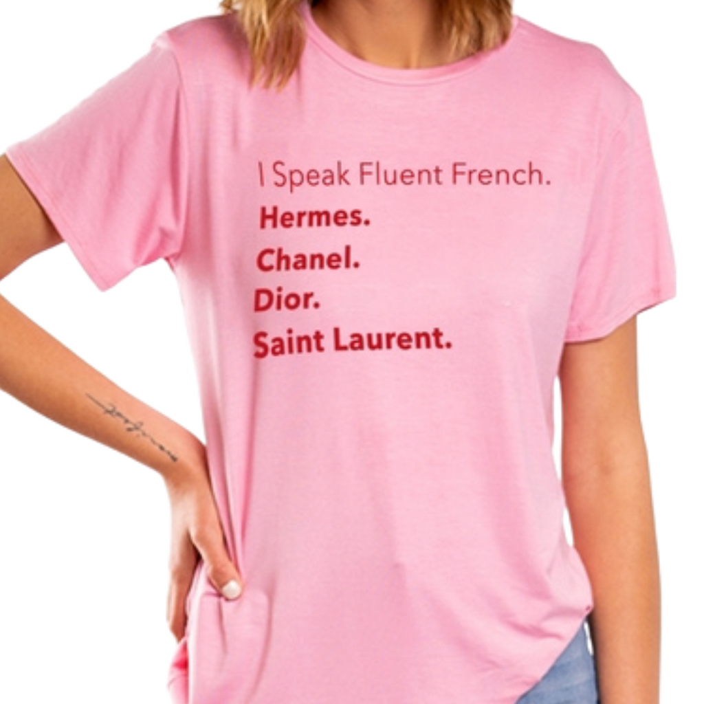 "I Speak Fluent French...." "Bowie" Tee | Pink