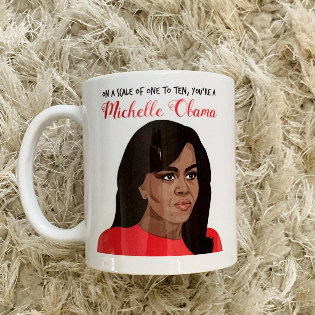 Michelle Obama "On a Scale of 1 to 10..." | Mug