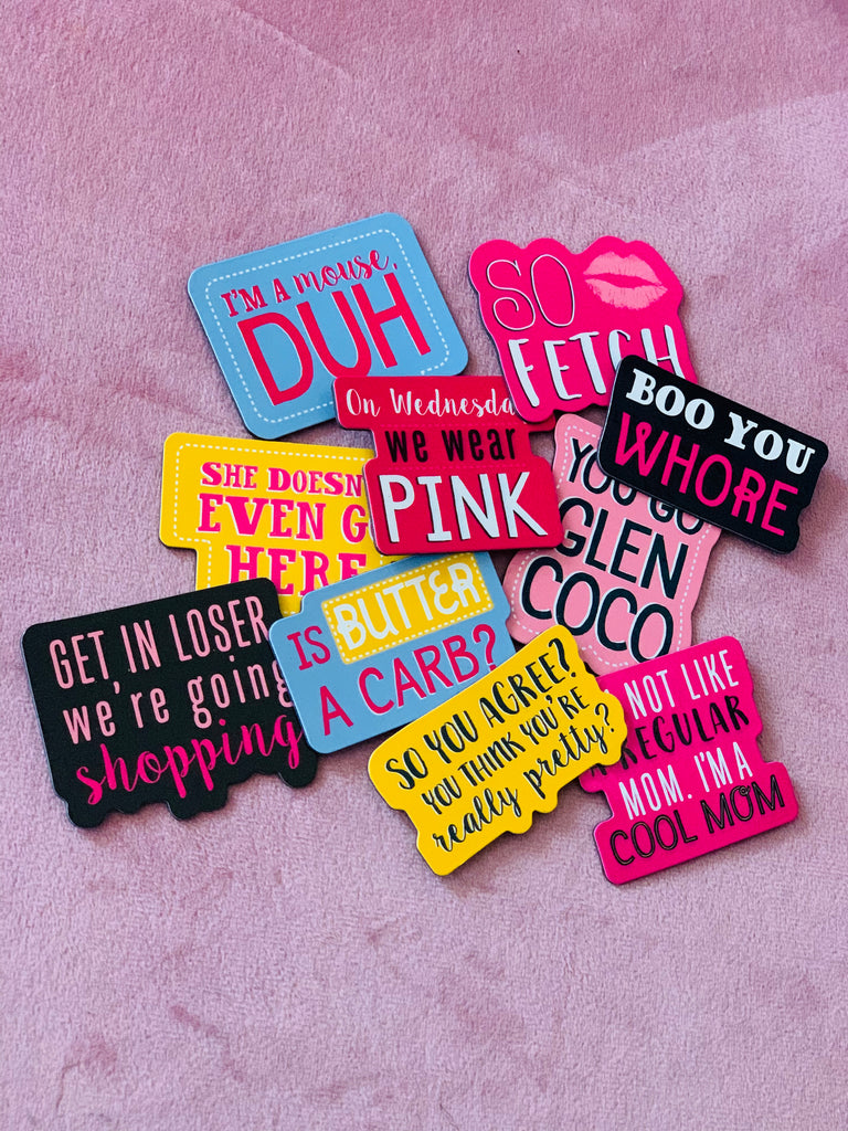 "She Doesn't Even Go Here" | Mean Girls Movie Magnet