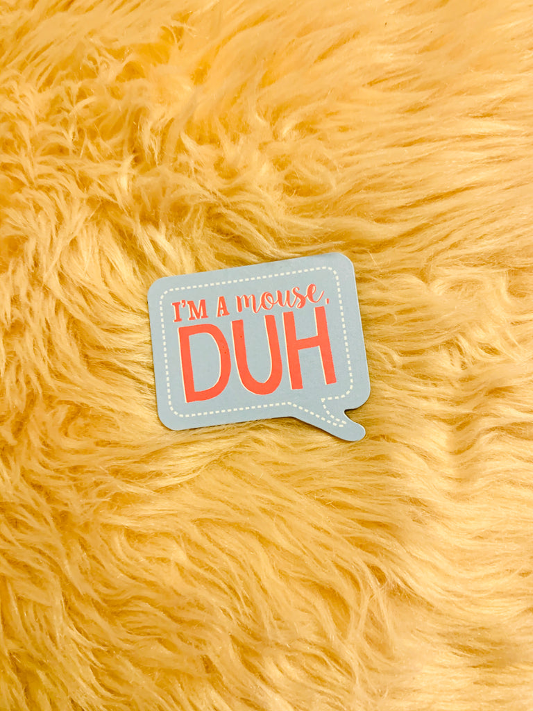 "I'm a Mouse, Duh" | Mean Girls Movie Magnet