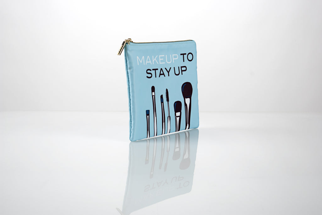 "Make Up to Stay Up" Cosmetic Pouch